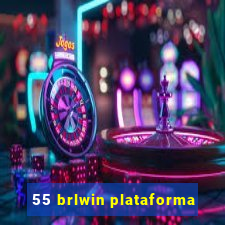 55 brlwin plataforma